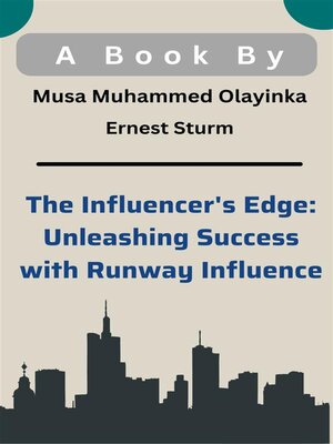 cover image of The Influencer's Edge--Unleashing Success with Runway Influence